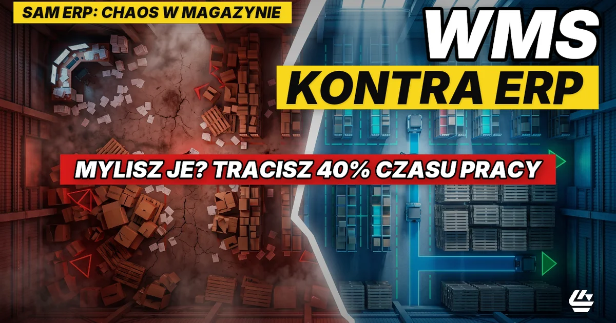 czym rozni sie WMS od ERP, WMS vs ERP, ERP czy WMS - LOCURA
